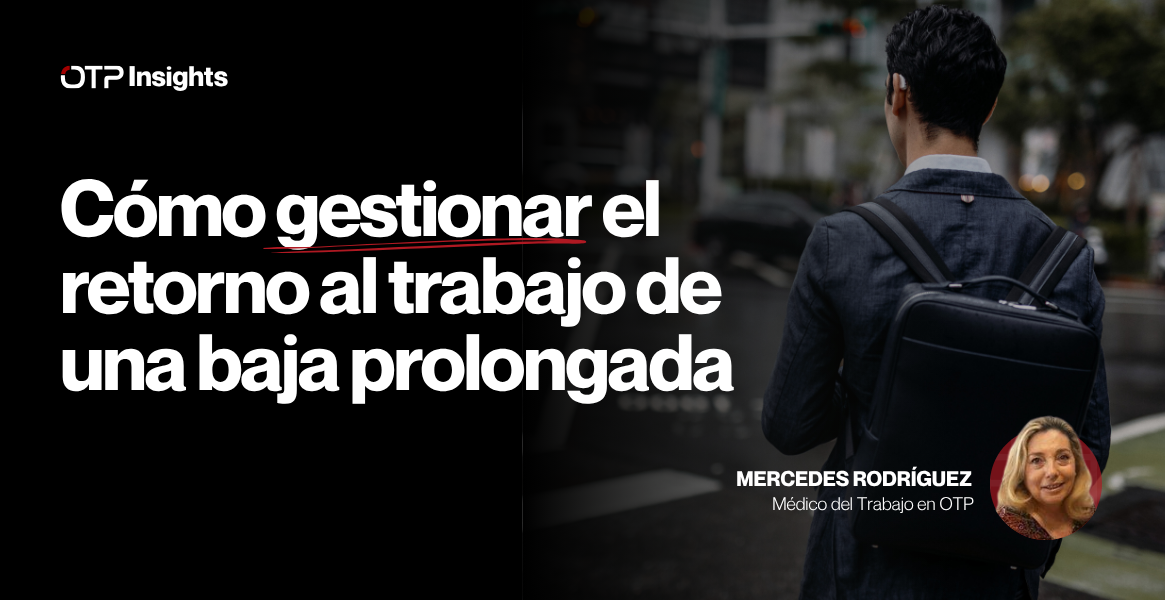 Salud, prevención y retorno al trabajo: lo que no puede faltar tras una baja IT prolongada